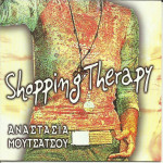 ΜΟΥΤΣΑΤΣΟΥ ΑΝΑΣΤΑΣΙΑ - SHOPPING THERAPY ( CD SINGLE )